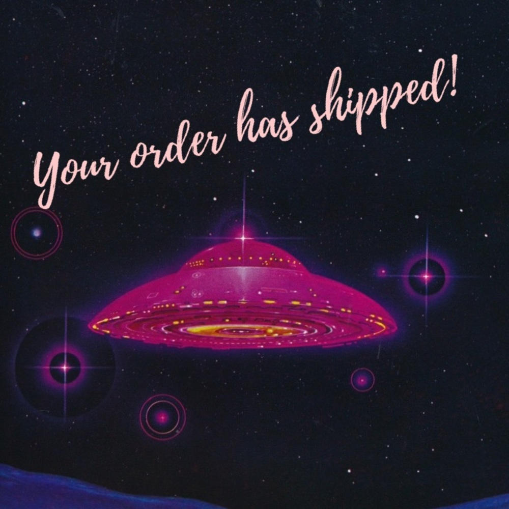 Your order has shipped! 🛸